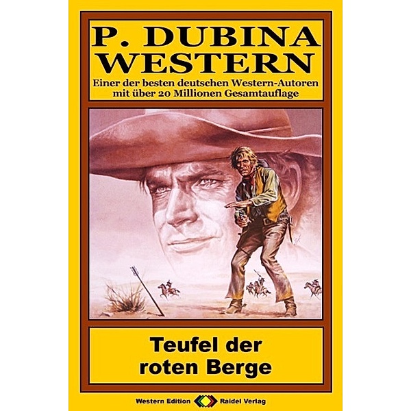P. Dubina Western 74: Teufel der roten Berge, Peter Dubina