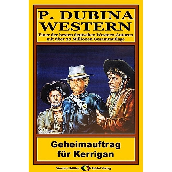 P. Dubina Western 78: Geheimauftrag für Kerrigan, Peter Dubina