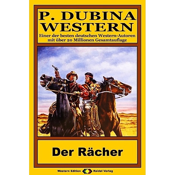 P. Dubina Western 80: Der Rächer (2/2), Peter Dubina