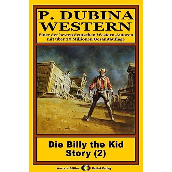 P. Dubina Western, Bd. 02: Die Billy the Kid Story (2. Teil), Peter Dubina