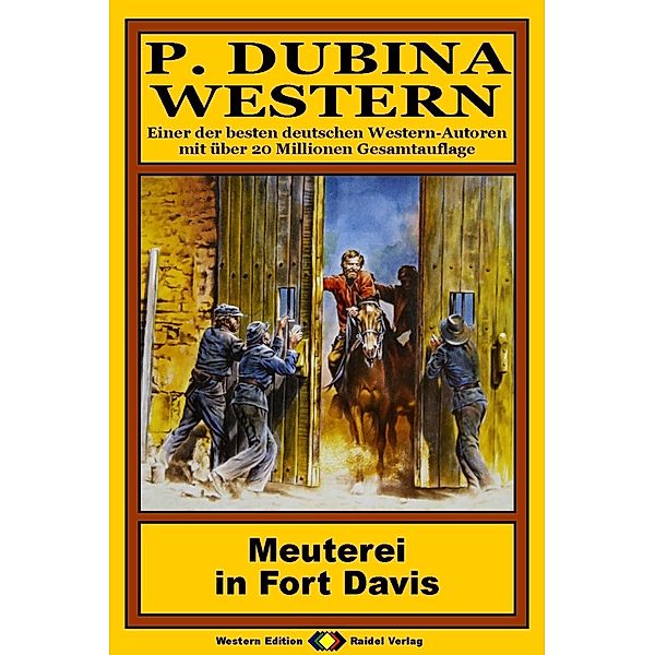 P. Dubina Western, Bd. 05: Meuterei in Fort Davis, Peter Dubina