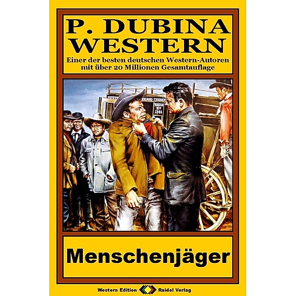 P. Dubina Western, Bd. 26: Menschenjäger, Peter Dubina