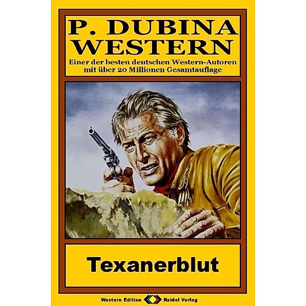 P. Dubina Western, Bd. 27: Texanerblut, Peter Dubina