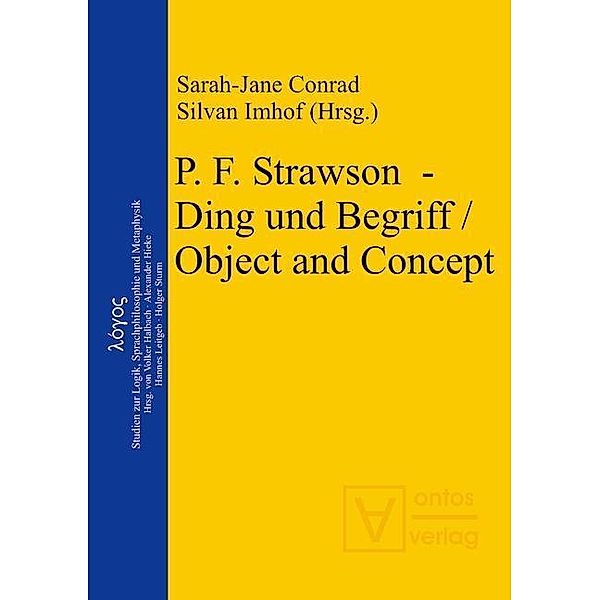 P. F. Strawson - Ding und Begriff / Object and Concept / logos Bd.18