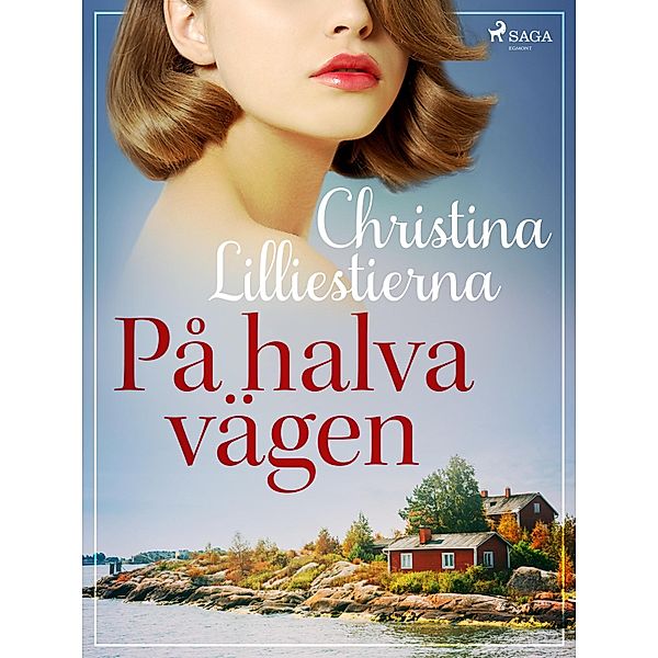 På halva vägen / Emilia Bd.2, Christina Lilliestierna