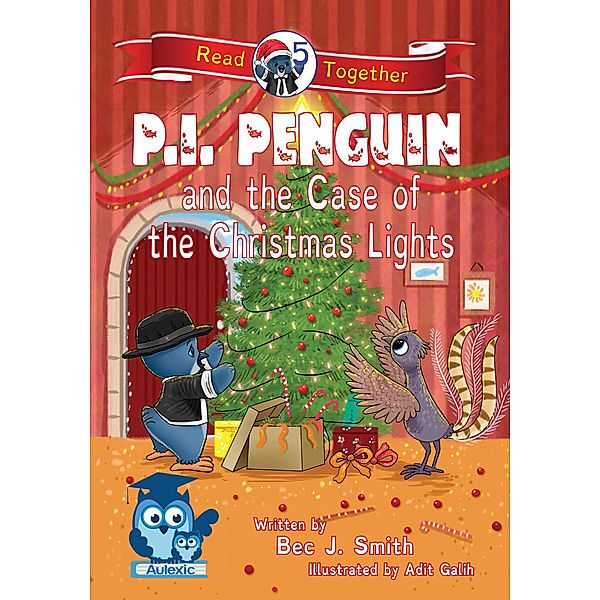 P.I. Penguin and the Case of the Christmas Lights / P.I. Penguin, Bec J. Smith