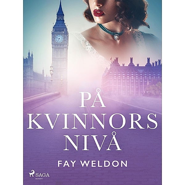 På kvinnors nivå, Fay Weldon