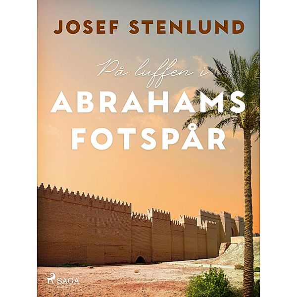 På luffen i Abrahams fotspår, Josef Stenlund