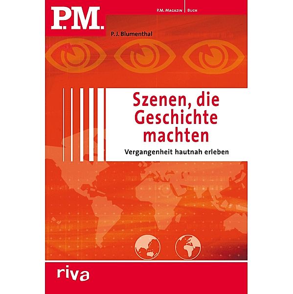 P.M. Szenen, die Geschichte machten, P. J. Blumenthal