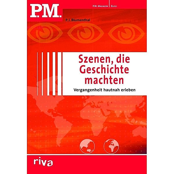 P.M. Szenen, die Geschichte machten, P. J. Blumenthal