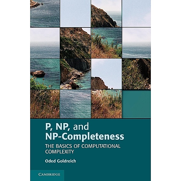 P, NP, and NP-Completeness, Oded Goldreich