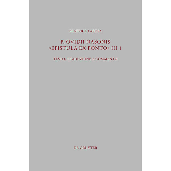 P. Ovidii Nasonis Epistula ex Ponto III 1, Beatrice Larosa