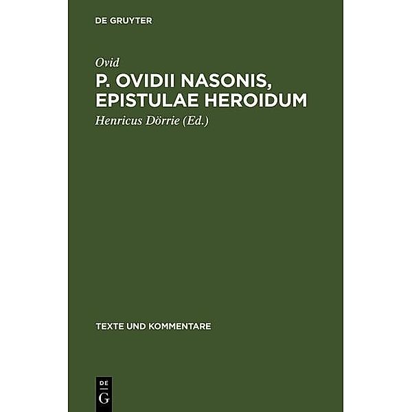 P. Ovidii Nasonis, Epistulae Heroidum / Texte und Kommentare Bd.6, Ovid