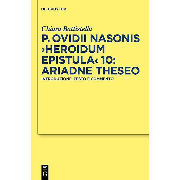 P. Ovidii Nasonis >Heroidum Epistula< 10: Ariadne Theseo, Chiara Battistella