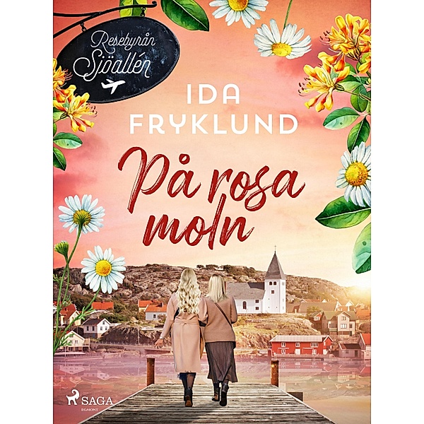 På rosa moln / Sjöallén Bd.3, Ida Fryklund