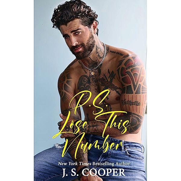 P.S. Lose This Number (P.S. Never Ever, #3) / P.S. Never Ever, J. S. Cooper