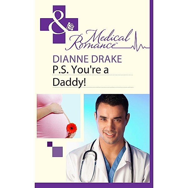 P.S. You're a Daddy!, Dianne Drake