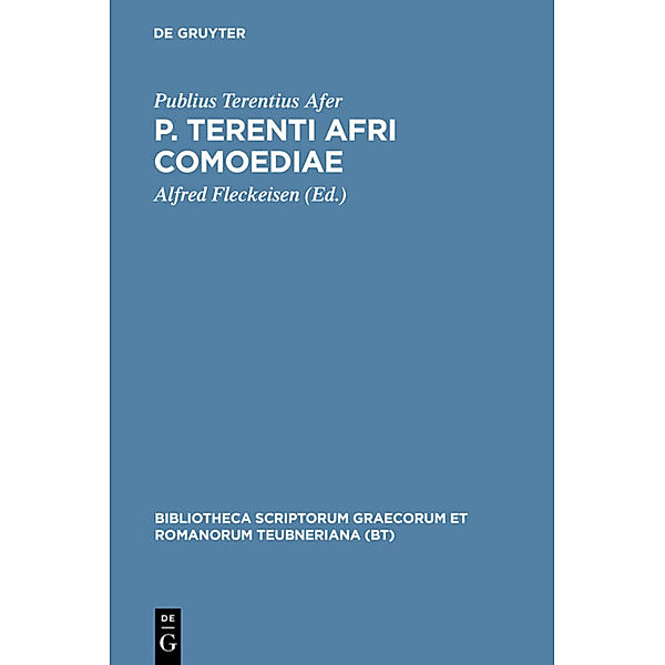 P. Terenti Afri comoediae, Publius Terentius Afer