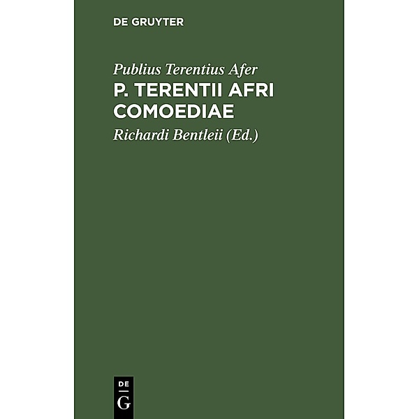 P. Terentii Afri Comoediae, Publius Terentius Afer
