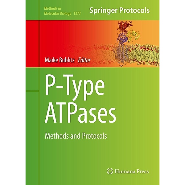 P-Type ATPases / Methods in Molecular Biology Bd.1377