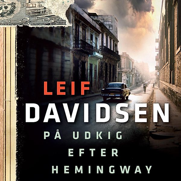På udkig efter Hemingway (uforkortet), Leif Davidsen