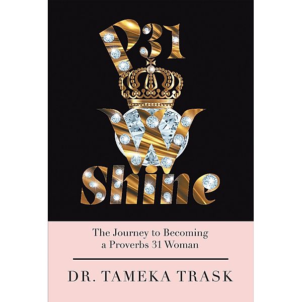 P31w Shine, Tameka Trask