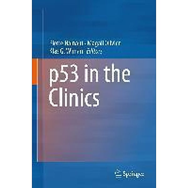 p53 in the Clinics, Pierre Hainaut, Magali Olivier