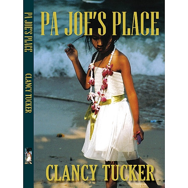 Pa Joe's Place / Morris Publishing Australia, Clancy Tucker