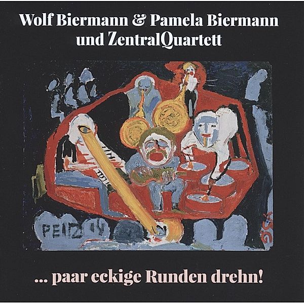 ... paar eckige Runden drehn!, Wolf Biermann, Pamela Biermann