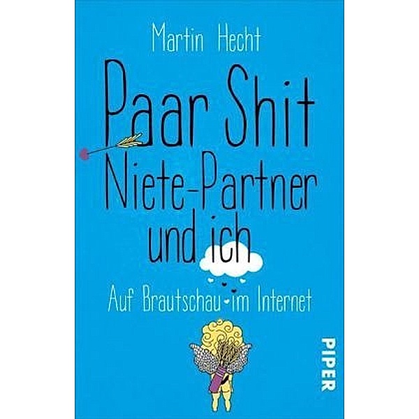 Paar Shit, Niete-Partner und ich, Martin Hecht