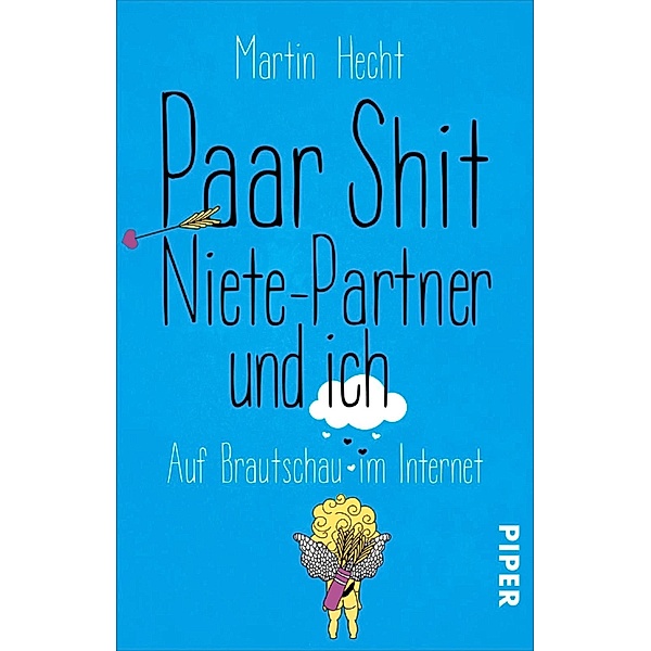 Paar Shit, Niete-Partner und ich, Martin Hecht