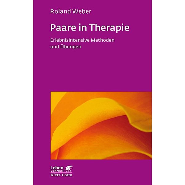 Paare in Therapie (Leben Lernen, Bd. 191) / Leben lernen, Roland Weber