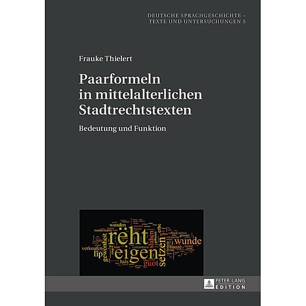 Paarformeln in mittelalterlichen Stadtrechtstexten, Frauke Thielert