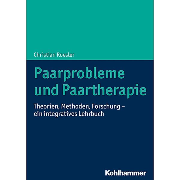 Paarprobleme und Paartherapie, Christian Roesler