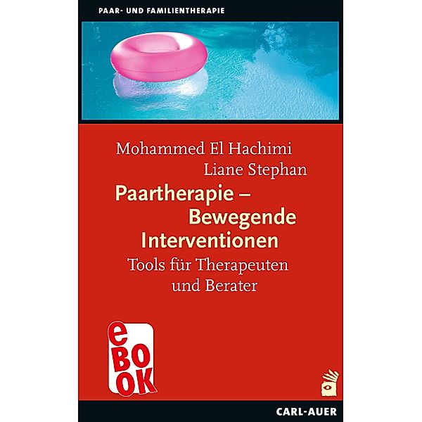 Paartherapie - Bewegende Interventionen / Paar- und Familientherapie, Mohammed El Hachimi, Liane Stephan