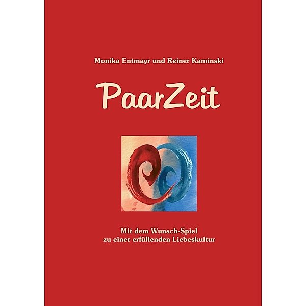 PaarZeit, Monika Entmayr, Reiner Kaminski