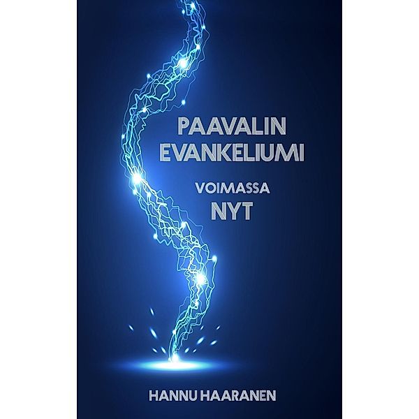 Paavalin evankeliumi, Hannu Haaranen