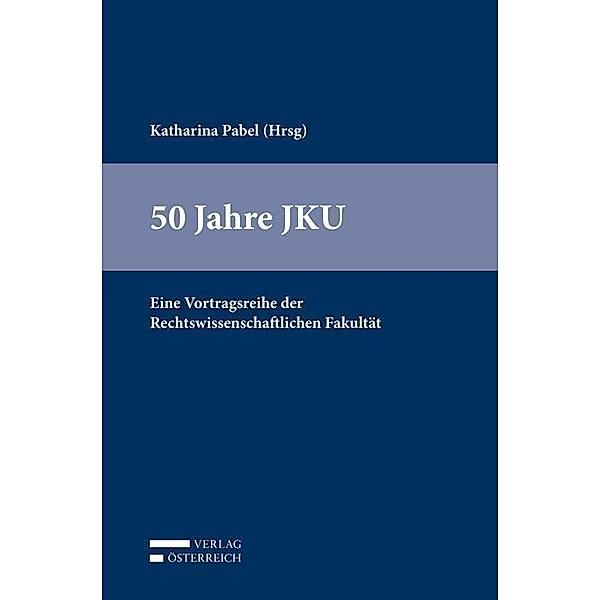 Pabel, K: 50 Jahre JKU, Katharina Pabel