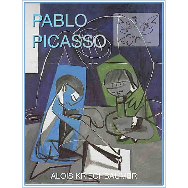 Pablo Picasso für Kinder, Alois Kriechbaumer