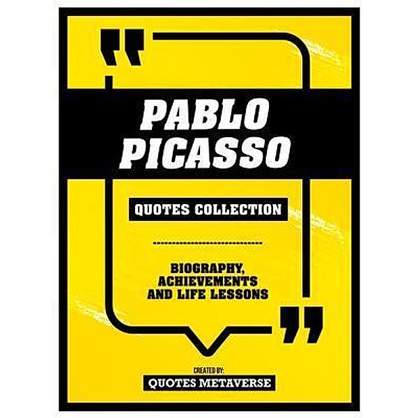 Pablo Picasso - Quotes Collection, Quotes Metaverse