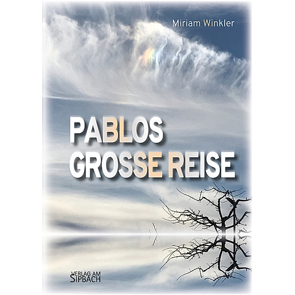 PABLOS GROSSE REISE, Miriam Winkler