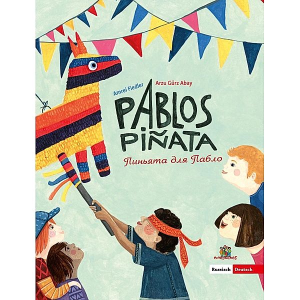 Pablos Piñata, deutsch-russisch, Arzu Gürz Abay