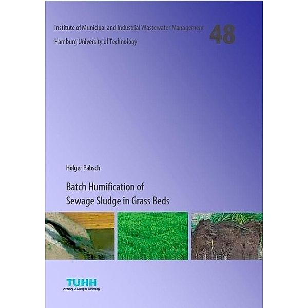 Pabsch, H: Batch Humification of Sewage Sludge in Grass Beds, Holger Pabsch