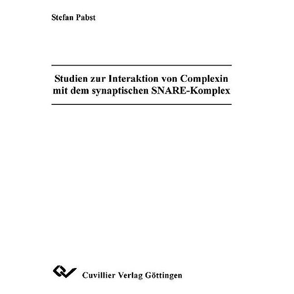 Pabst, S: Studien zur Interaktion von Complexin mit dem syna, Stefan Pabst