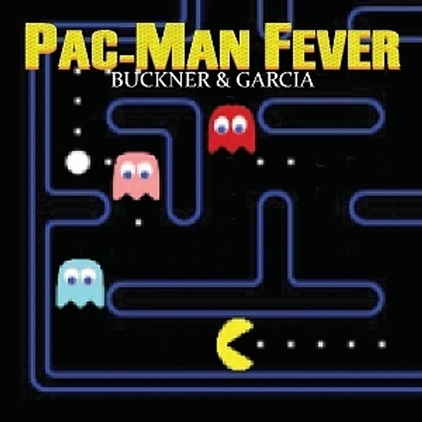 Pac-Man Fever, Jerry & Garcia,gary Buckner