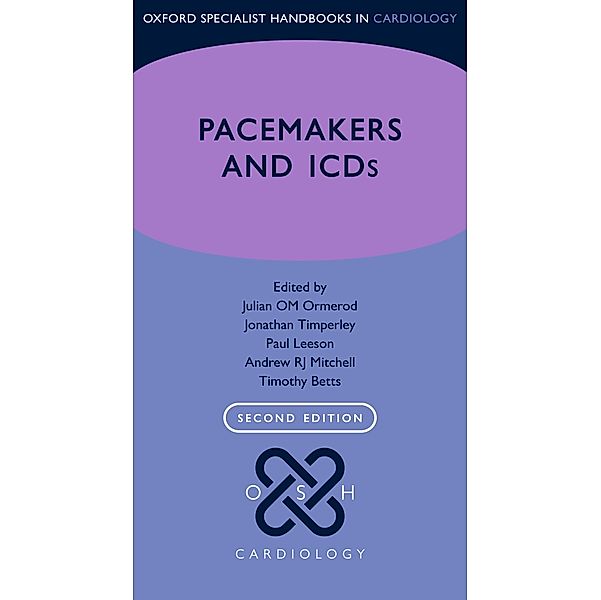 Pacemakers and ICDs / Oxford Specialist Handbooks in Cardiology