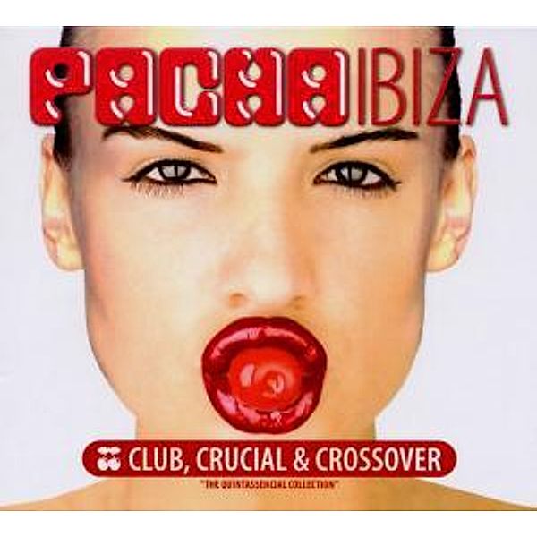 Pacha Ibiza Club,Crucial & Cro, Diverse Interpreten