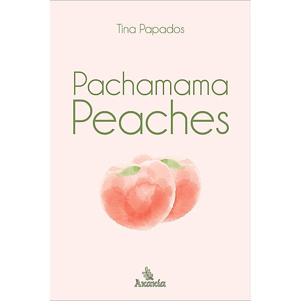 Pachamama Peaches, Tina Papados
