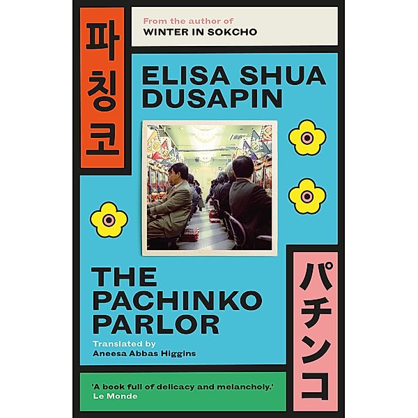 Pachinko Parlor, Elisa Shua Dusapin