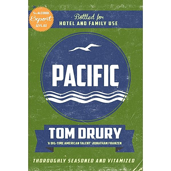 Pacific, Tom Drury